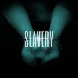 Slavery