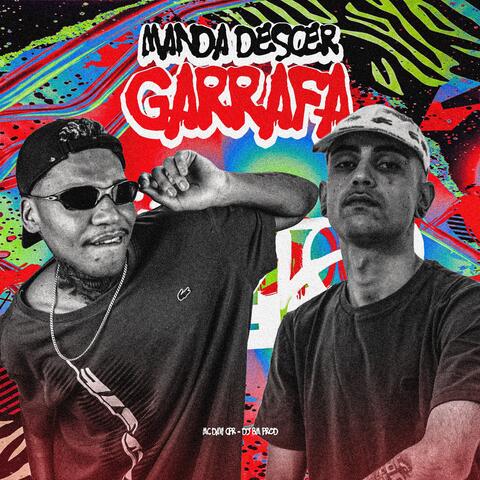 MANDA DESCER GARRAFA