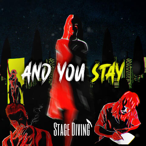 And You Stay