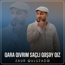 Qara Qıvrım Saçlı Qəşəy Qız