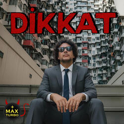 DİKKAT