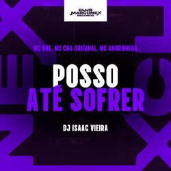 Posso Até Sofrer