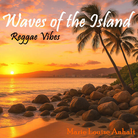 Waves of the Island - Reggae Vibes