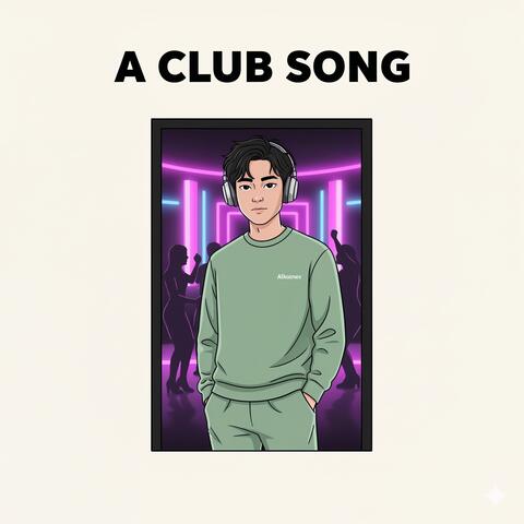 A Club Song