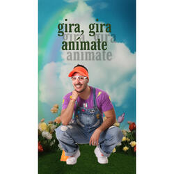 Gira, Gira anímate
