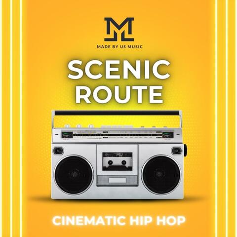 The Scenic Route Cinematic Hip Hop