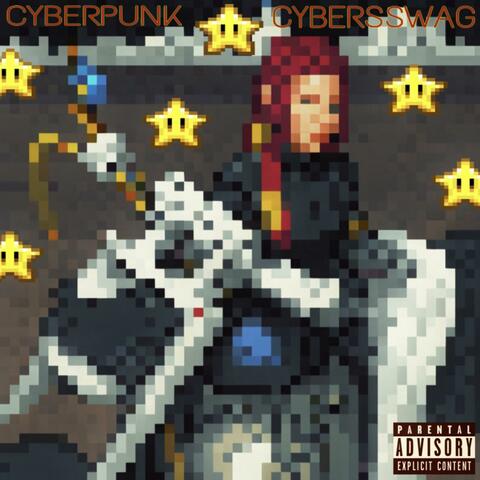 CYBERPUNK|CYBERSSWAG