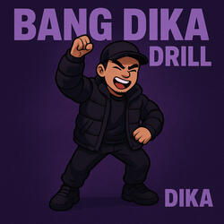 Bang Dika Drill