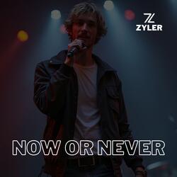 Now Or Never