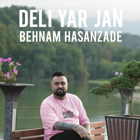 Deli Yar Jan