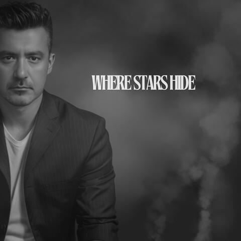 WHERE STARS HIDE