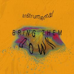 BRING THEM DOWN (Instrumental)