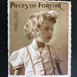 Pieces of Forever (Prelude)