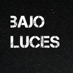 bajo luces