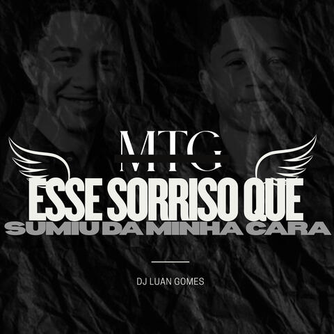 MTG ESSE SORRISO QUE SUMIU DA MINHA CARA