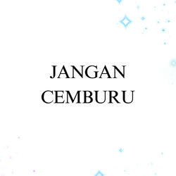 Jangan Cemburu