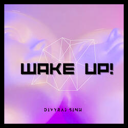 Wake Up!