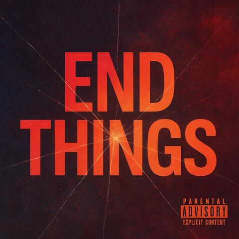End Things
