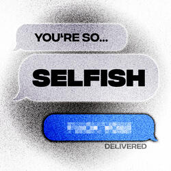 SELFISH