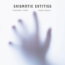 Enigmatic Entities