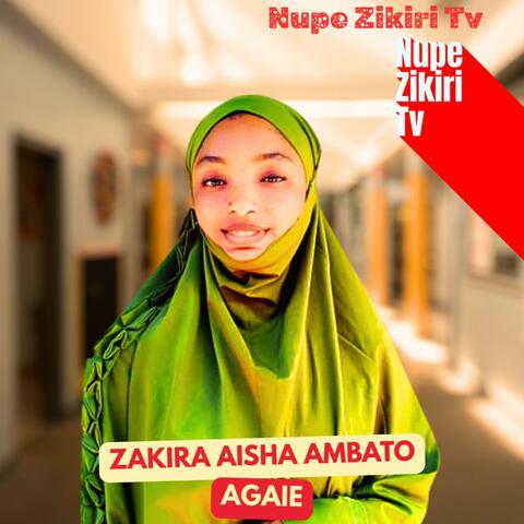 ZAKIRA AISHA AMBATO AGAIE