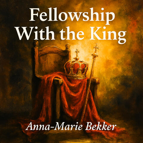 Fellowship With The King