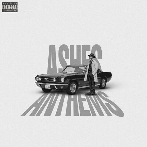 ASHES & ANTHEMS