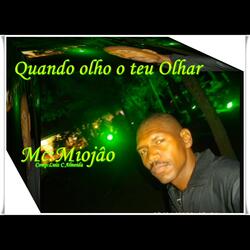 Quando olho o teu olhar