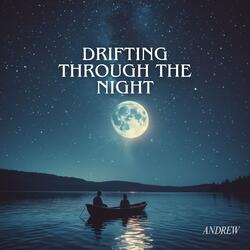 Drifting Through the Night