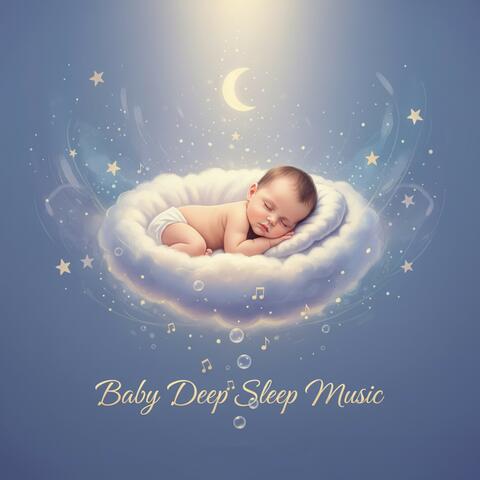 Baby Deep Sleep Music