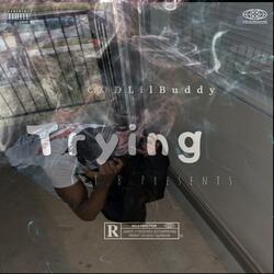 Trying
