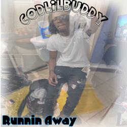 Runnin Away