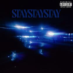 stay stay stay