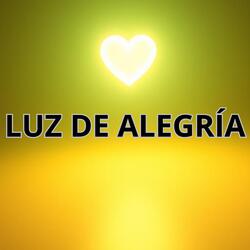 LUZ DE ALEGRÍA