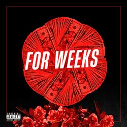 For Weeks