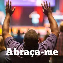 Abraça-me