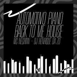 Automotivo Piano Back To Me House