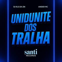 Unidunite Dos Tralha