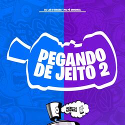 Pegando De Jeito 2