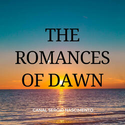 the romances of dawn