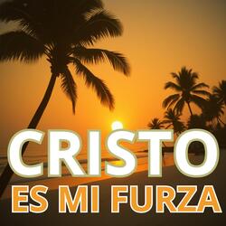 CRISTO ES MI FUERZA