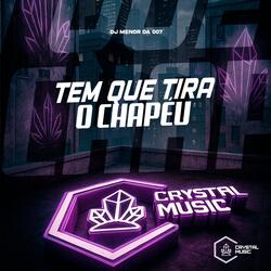 Tem Que Tira o Chapéu