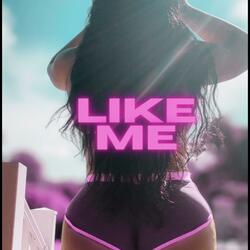 LIKE ME