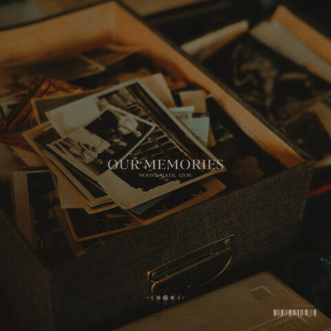 Our Memories