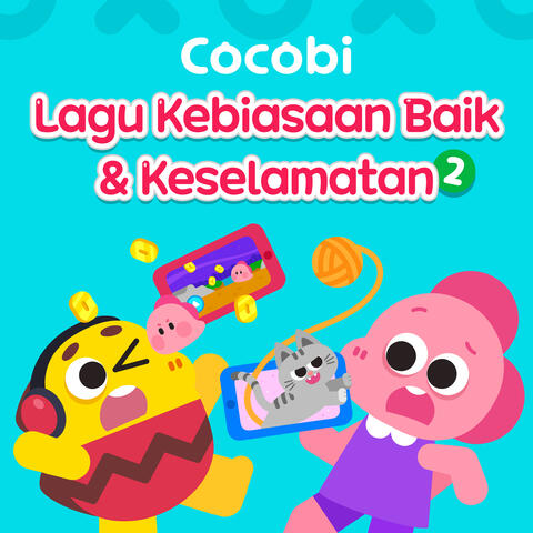 Lagu Kebiasaan Baik & Keselamatan Cocobi 2