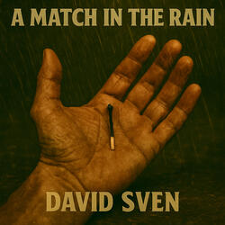 A Match in the Rain
