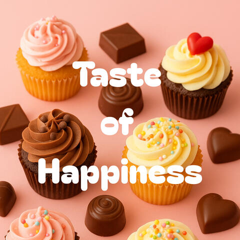 Taste of Happiness