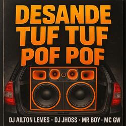 Desande Tuf Tuf Pof Pof