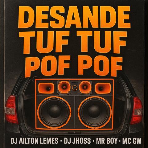 Desande Tuf Tuf Pof Pof