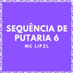 SEQUÊNCIA DE PUTARIA 6